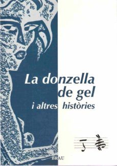 la donzella de gel i altres histories-montserrat escartin gual-9788495946621