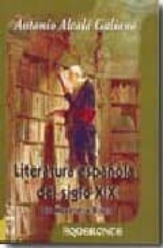 literatura española del siglo xix, de moratin a rivas-9788496115521