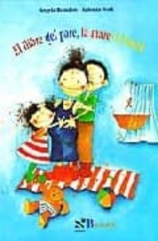 el llibre del pare, la mare i el bebe-9788496154421