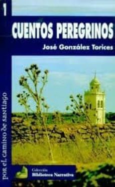 cuentos peregrinos por el camino de santiago-jose gonzalez torices-9788496186521
