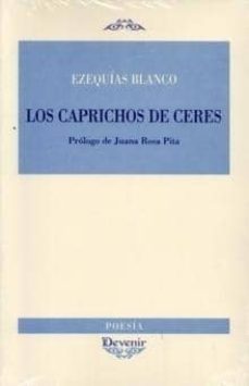 los caprichos de ceres: prologo de juana rosa pita-9788496313521