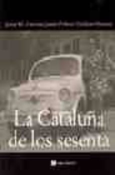 la cataluña de los sesenta-9788496521421