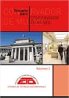 temario para conservador de museo: volumen 2 patrimonio artistico y cientifico-tecnico, patrimonio etnografico y artes decorativas-9788496552821
