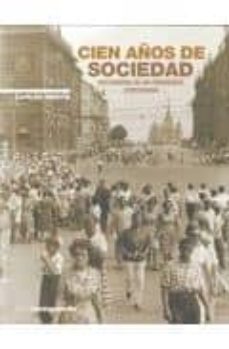 cien años de sociedad: recuerdos de un periodista centenario-carles sentis-9788496642621