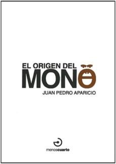 el origen del mono-juan pedro aparicio-9788496675421
