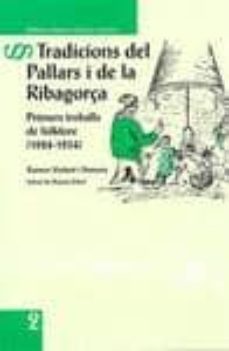 tradicions del pallars i de la ribagorça. primers treballs de fol klore 1924-1934-9788496779921