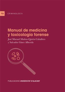 manual de medicina y toxicologia forense-jose manuel muñoz quiros caballero-9788497173421