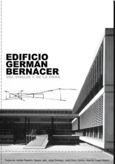 edificio german bernacer: del dibujo y de la obra-9788497174121