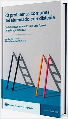 20 problemas comunes del alumnado con dislexia. como actuar ante ellos de una forma sensata y justificada-9788497279321