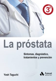la prostata: todo lo que necesitas saber sobre la glandula mascul ina-9788497350921