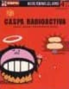 caspa radioactiva. comida cerebral para mutantes felices (nuevos pendones del humor nº 47)-9788497415521