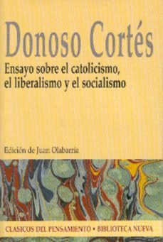 ensayo sobre el catolicismo, liberal y socialismo-9788497421621