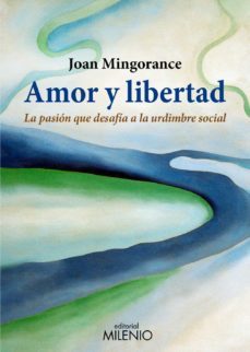 amor y libertad (ebook)-joan mingorance perez-9788497435321
