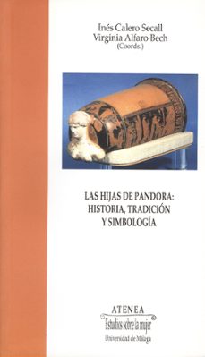las hijas de pandora: historia, tradicion y simbologia-9788497471121