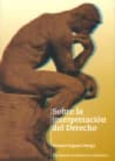 sobre la interpretacion del derecho-9788497501521
