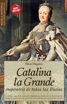 catalina la grande, emperatriz de todas las rusias-9788497639521