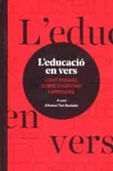 l'educacio en vers: cent poemes sobre ensenyar i aprendre-antoni tort i bardolet-9788497666121