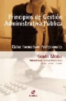 principios de gestion administrativa publica (ciclos formativos p rofesionales grado medio)-j.a. arce-a. teixeiro-j. mozo-9788497712521