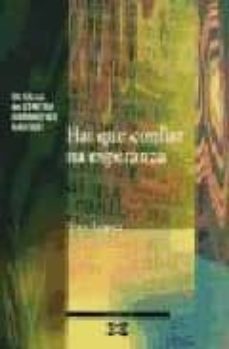 hai que confiar na esperanza: comedia en cinco actos (premio alva ro cunqueiro de textos teatrais 2003)-siro lopez-9788497822121