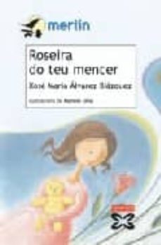 roseira do teu mencer-xose maria alvarez blazquez-9788497826921