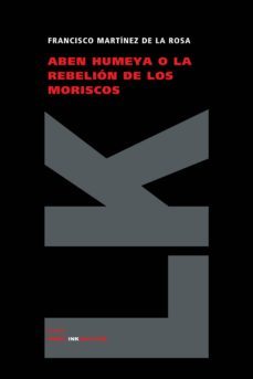 aben humeya o la rebelion de los moriscos-9788498166521