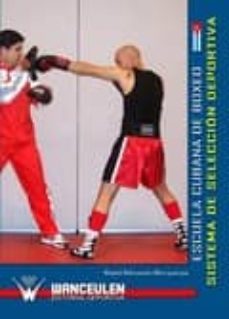 escuela cubana de boxeo. sistema de seleccion deportiva-maykel balmaseda alburquerque-9788498235821