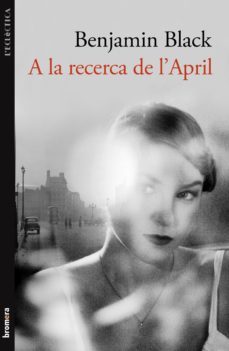a la recerca de l april-benjamin (banville, john) black-9788498248821