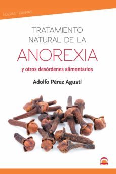 tratamiento natural de la anorexia-adolfo perez agusti-9788498274721