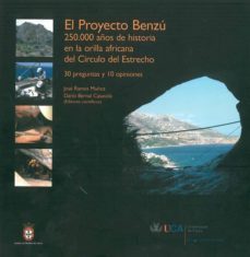 el proyecto benzu. 250.000 años de historia en la orilla africana-jose ramos muñoz-9788498280821