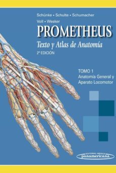 prometheus. texto y atlas de anatomia. tomo 1: anatomia general y aparato locomotor (2ª ed.)-michael schunke-f. j. schulte-9788498352221