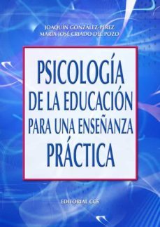 psicologia de la educacion para una enseñanza practica (ebook)-joaquin gonzalez perez-maria jose criado del pozo-9788498426021