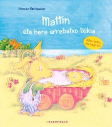 mattin eta bere arrebatxo txikia-hermien stellmacher-9788498435221