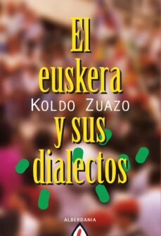 el euskera y sus dialectos-9788498682021