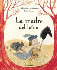 la madre del heroe-9788498713121