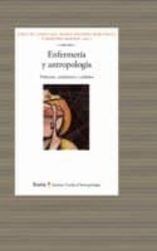 enfermeria y antropologia: padeceres, cuidadores y cuidados-josep m. comelles-9788498880021