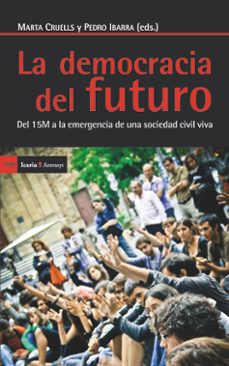 democracia del futuro-pedro ibarra-9788498884821