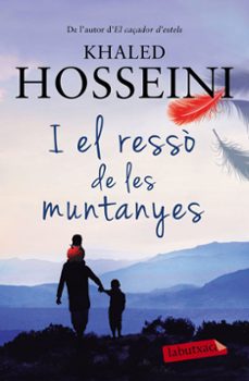 i el ressò de les muntanyes-khaled hosseini-9788499309521