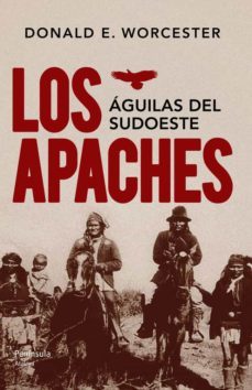 los apaches-donald e. worcester-9788499422121