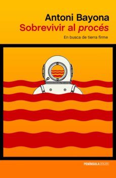 sobrevivir al procés (ebook)-antoni bayona-9788499429021
