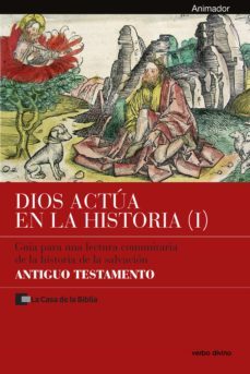 dios actua en la historia (1) - antiguo testamento (ebook)-9788499456621