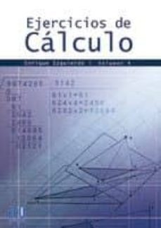 ejercicios de calculo. vol. iv (ebook)-enrique izquierdo-9788499487021