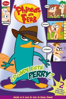 phineas y ferb ¿donde esta perry?-9788499513621