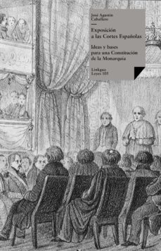 exposicion a las cortes españolas (ebook)-jose agustin caballero-9788499539621