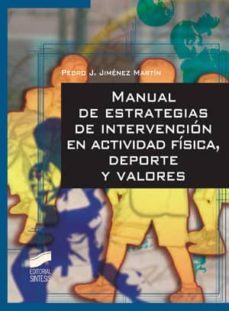 manual de estrategias de intervencion en actividad fisica, deporte y valores (ebook)-pedro j. jimenez martin-9788499583921