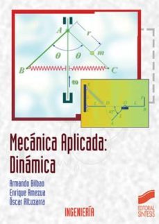 mecánica aplicada (ebook)-armando bilbao-enrique amezua-oscar altuzarra-9788499584621