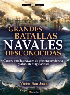 grandes batallas navales desconocidas (ebook)-victor san juan-9788499678221