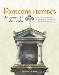 panteons i tombes del cementiri de lleida-9788499752921