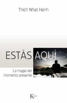 estas aqui (ebook)-thich nhat hanh-9788499881621