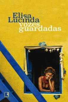 vozes guardadas (ebook)-elisa lucinda-9788501108821