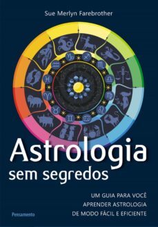 astrologia sem segredos (resumo) (ebook)-sue merlyn farebrother-9788531522321